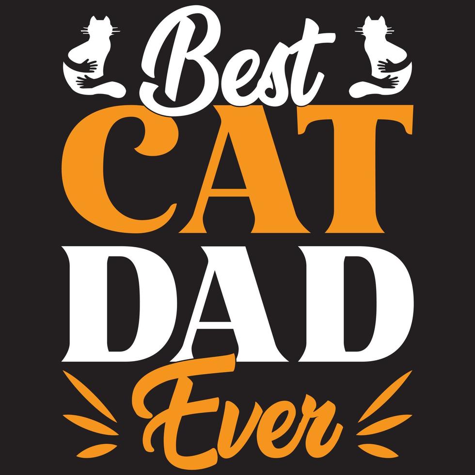 best cat dad ever vector