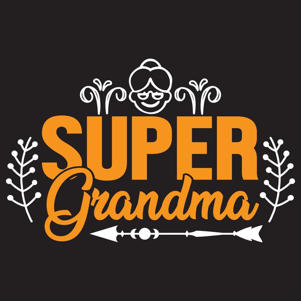 super grandma t shirt design vector