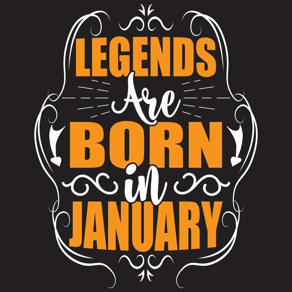 legends are born in January vector