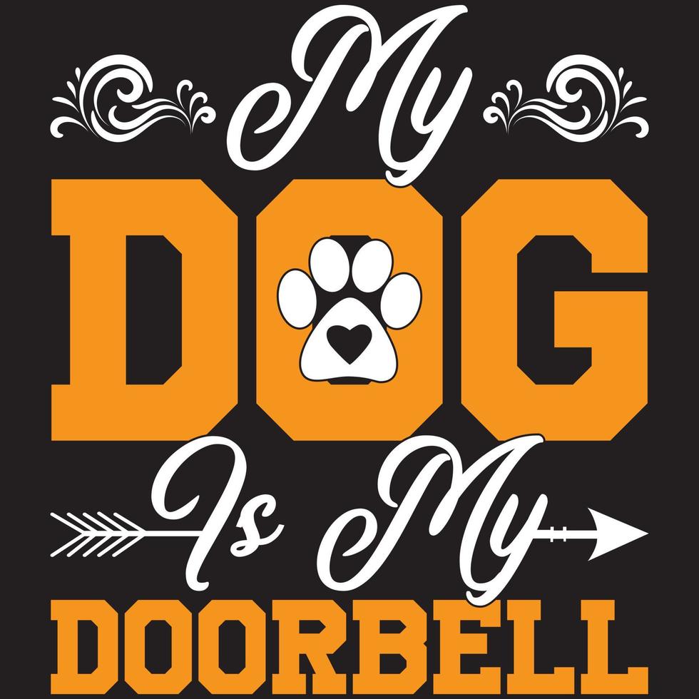 my dog is my doorbell vector