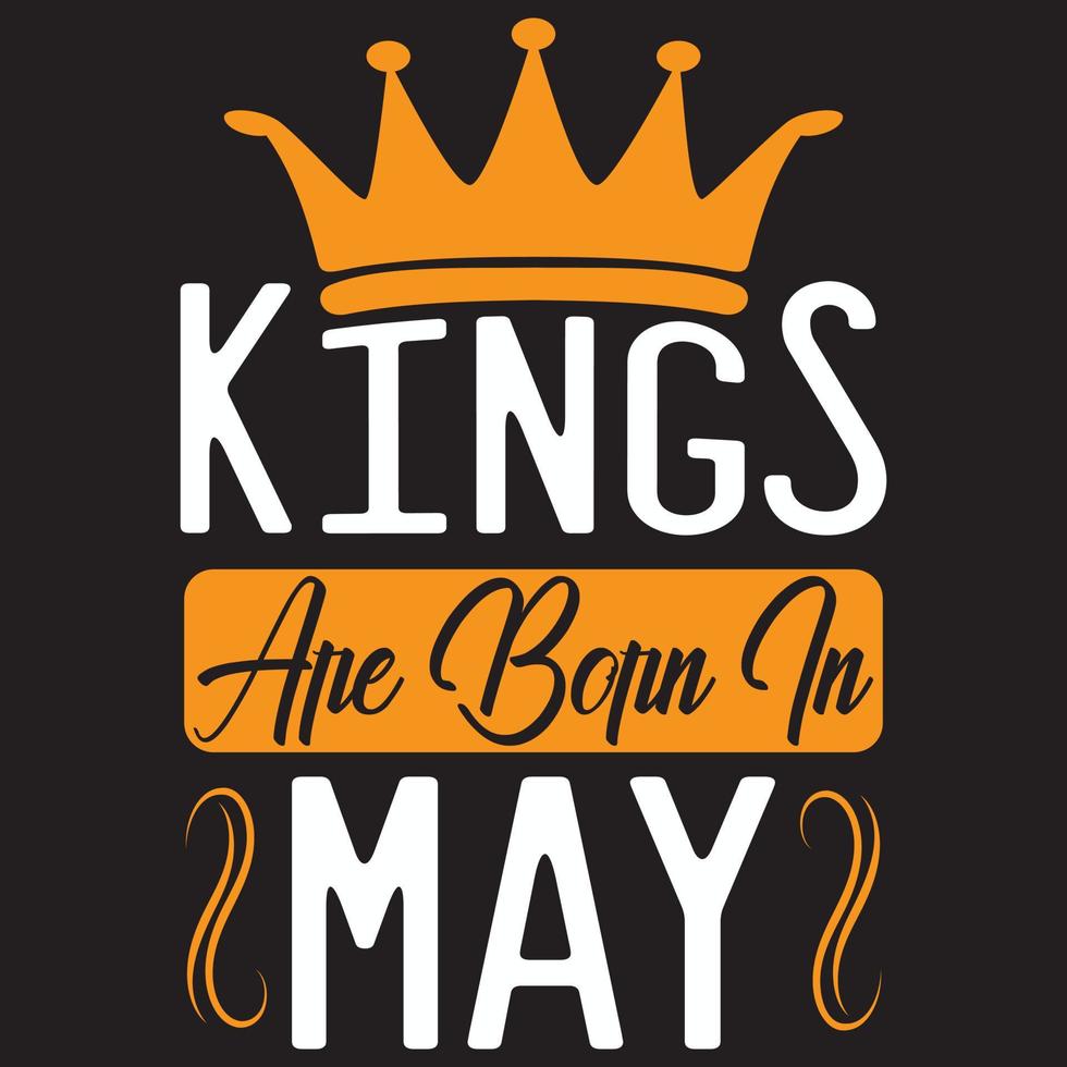 kings are born in May vector