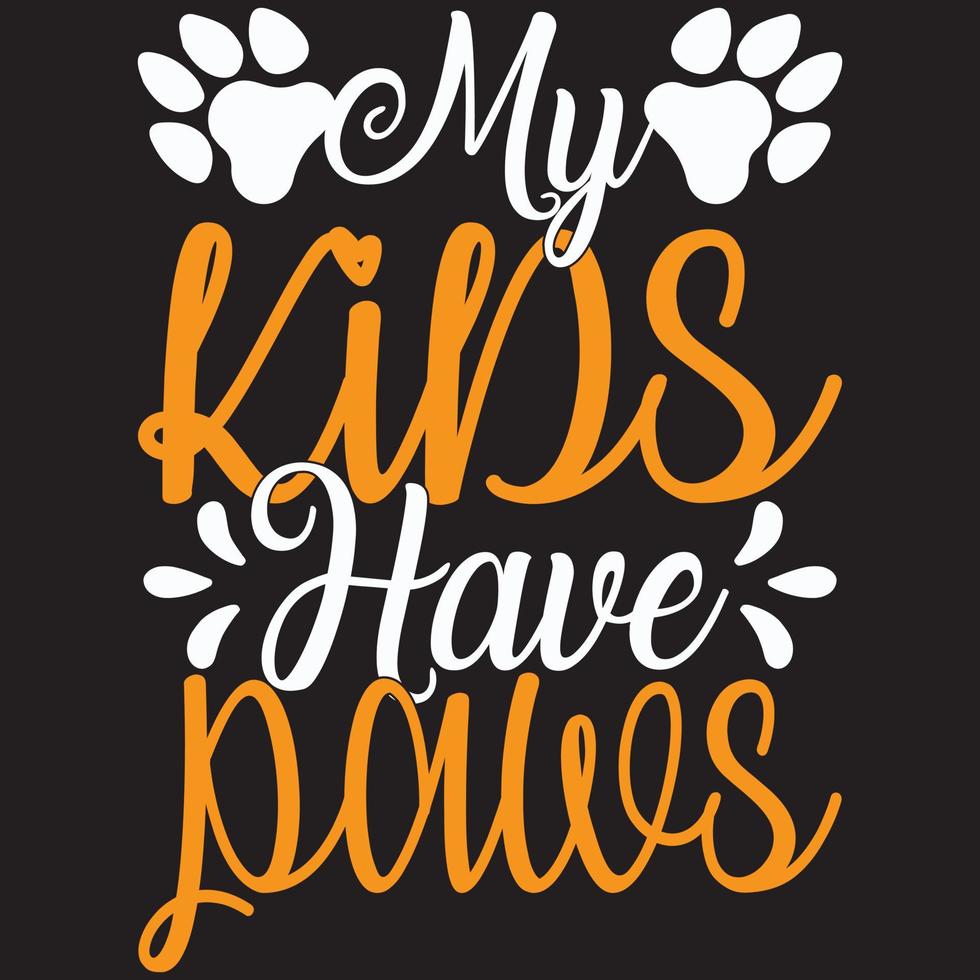 my kids have paws vector