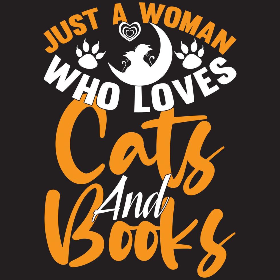 just a woman who loves cats and books vector