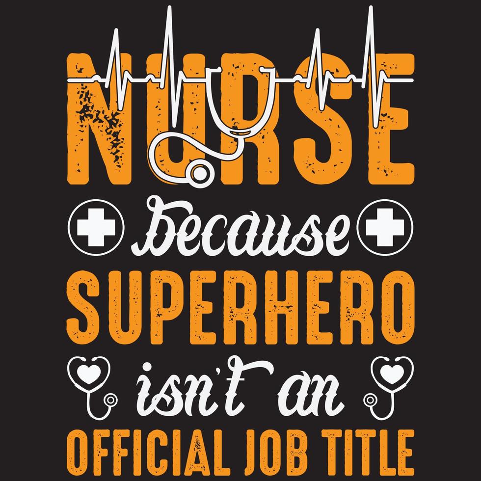 enfermera porque superhéroe no es un título de trabajo oficial vector