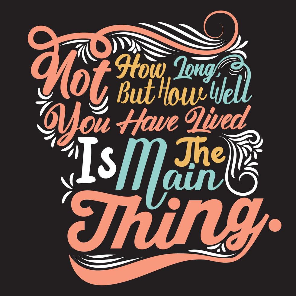 Motivational typography quote or or hand drawn lettering graphic T shirt design vector