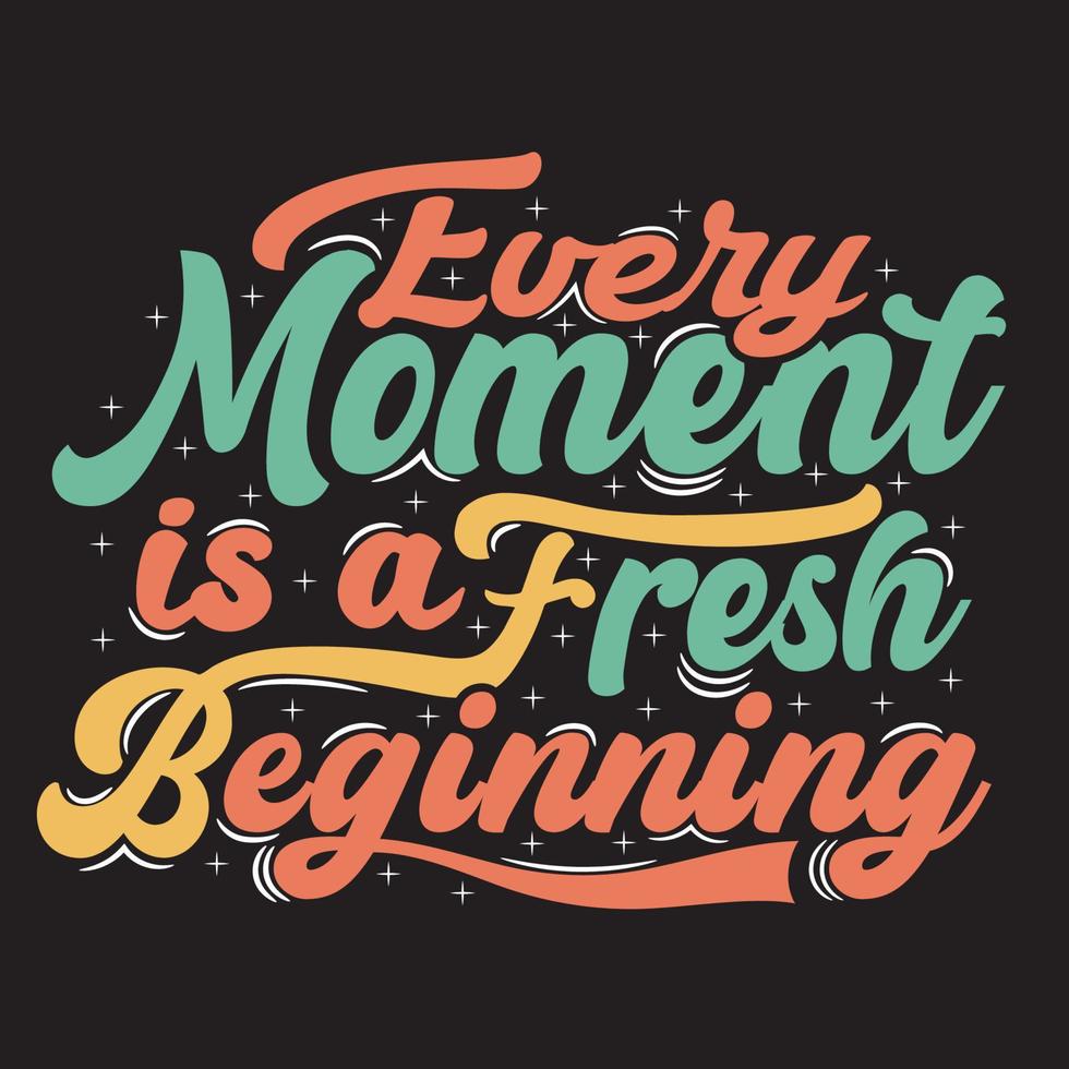 Motivational typography quote or or hand drawn lettering graphic T shirt design vector
