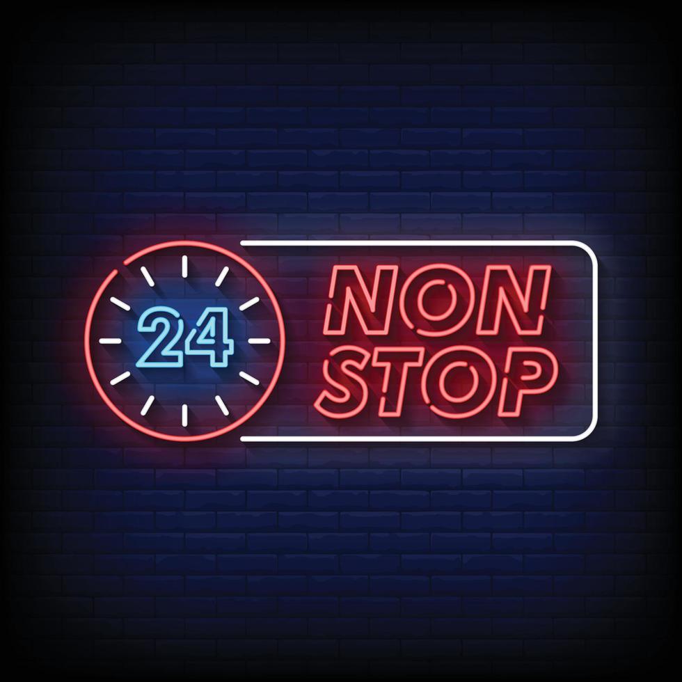 Non Stop 24 Hours Neon Signs Style Text Vector
