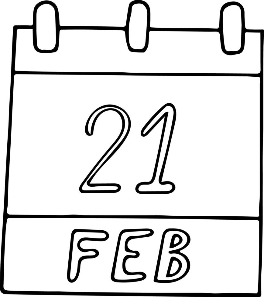 calendario dibujado a mano en estilo garabato. 21 de febrero. día internacional de la lengua materna, guía turística, fecha. icono, elemento adhesivo para el diseño. planificación, vacaciones de negocios vector