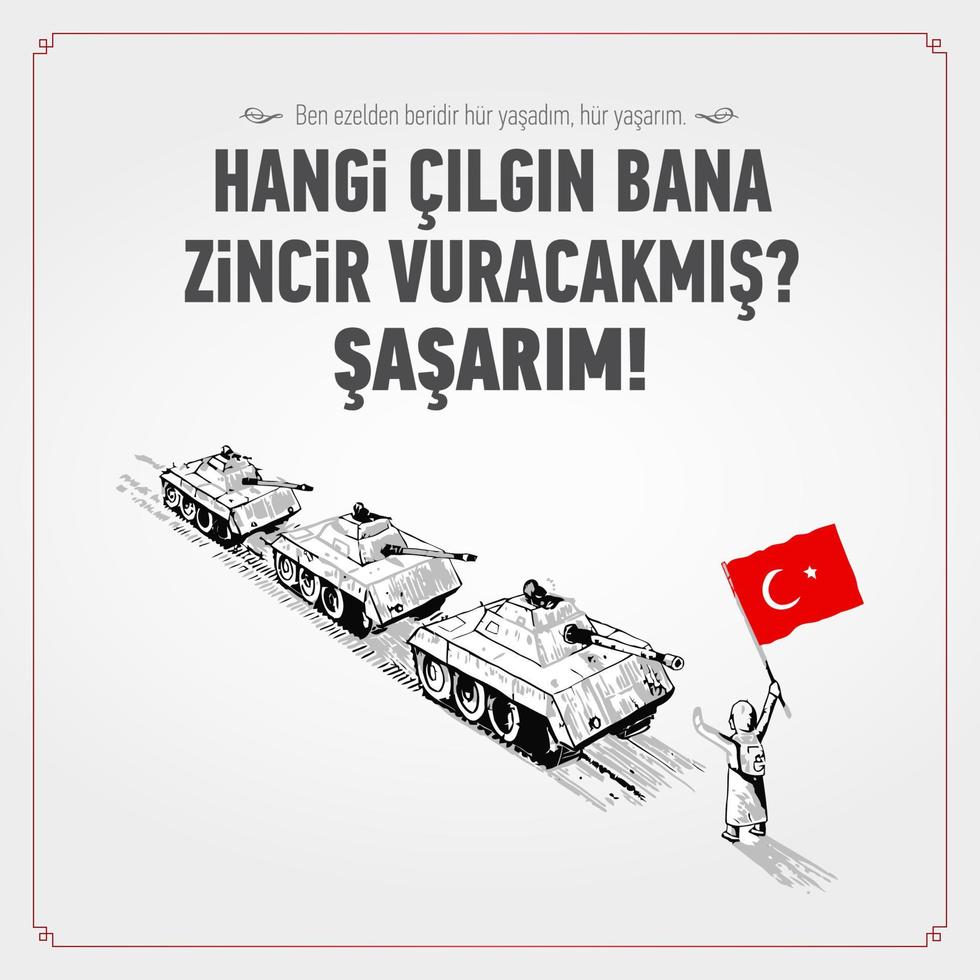 15 Temmuz Demokrasi ve Milli Birlik Gunu. TRANSLATE July 15 The Day of Democracy and National Unity. vector