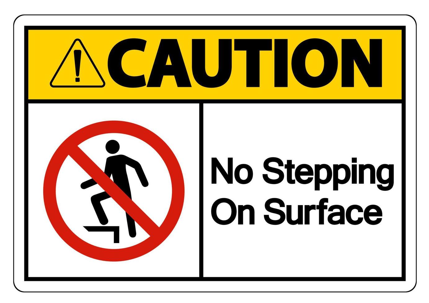 Caution No Stepping On Surface Symbol Sign vector