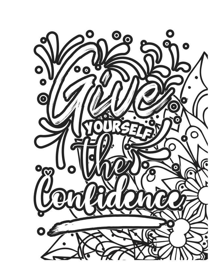 Motivational quotes lettering coloring page, inspirational quotes coloring book page design, coloring page design. vector