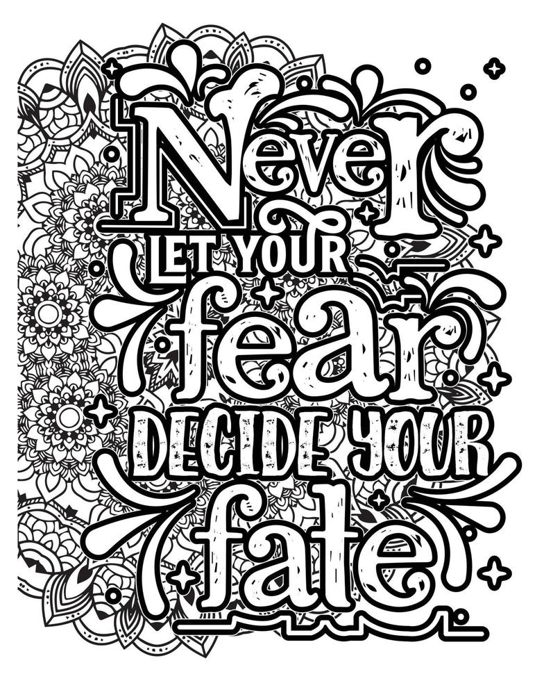 Motivational quotes lettering coloring page, inspirational quotes coloring book page design, coloring page design. vector