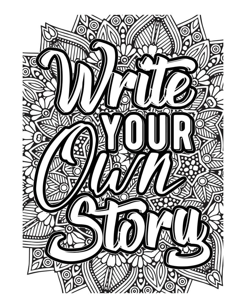 Motivational quotes lettering coloring page, inspirational quotes coloring book page design, coloring page design. vector