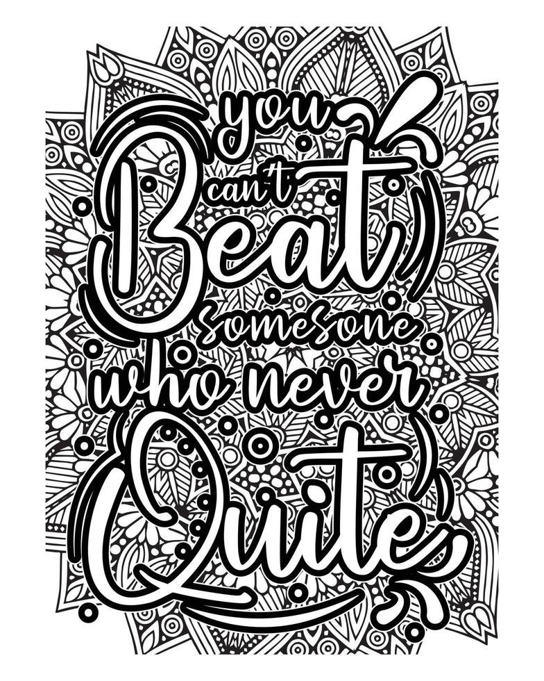 Motivational quotes lettering coloring page, inspirational quotes coloring book page design, coloring page design. vector