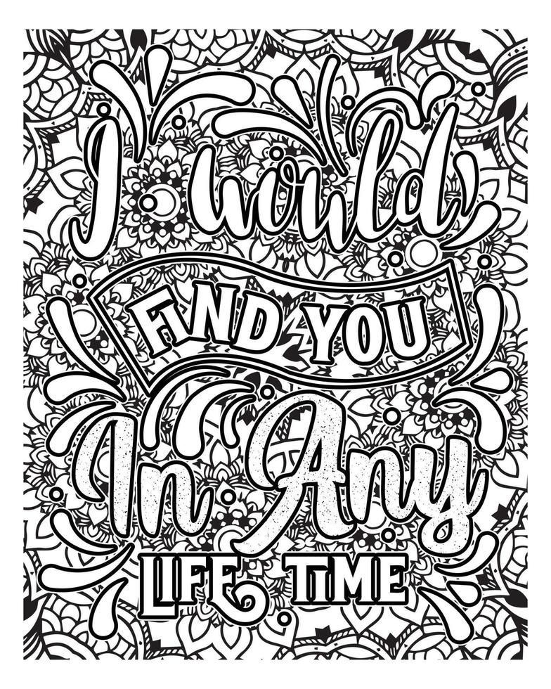 Motivational quotes lettering coloring page, inspirational quotes coloring book page design, coloring page design. vector