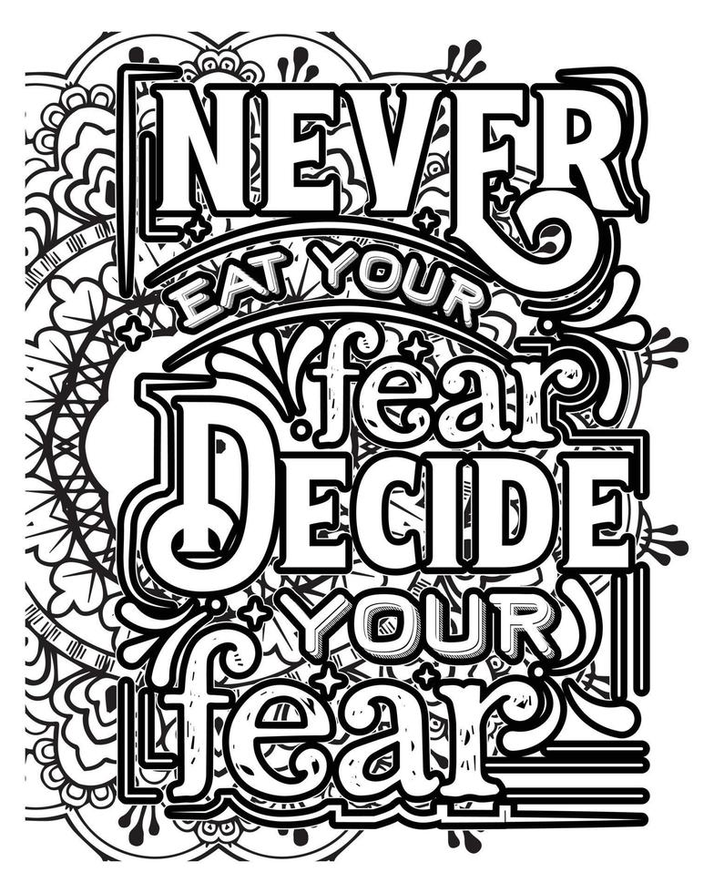 Motivational quotes lettering coloring page, inspirational quotes coloring book page design, coloring page design. vector