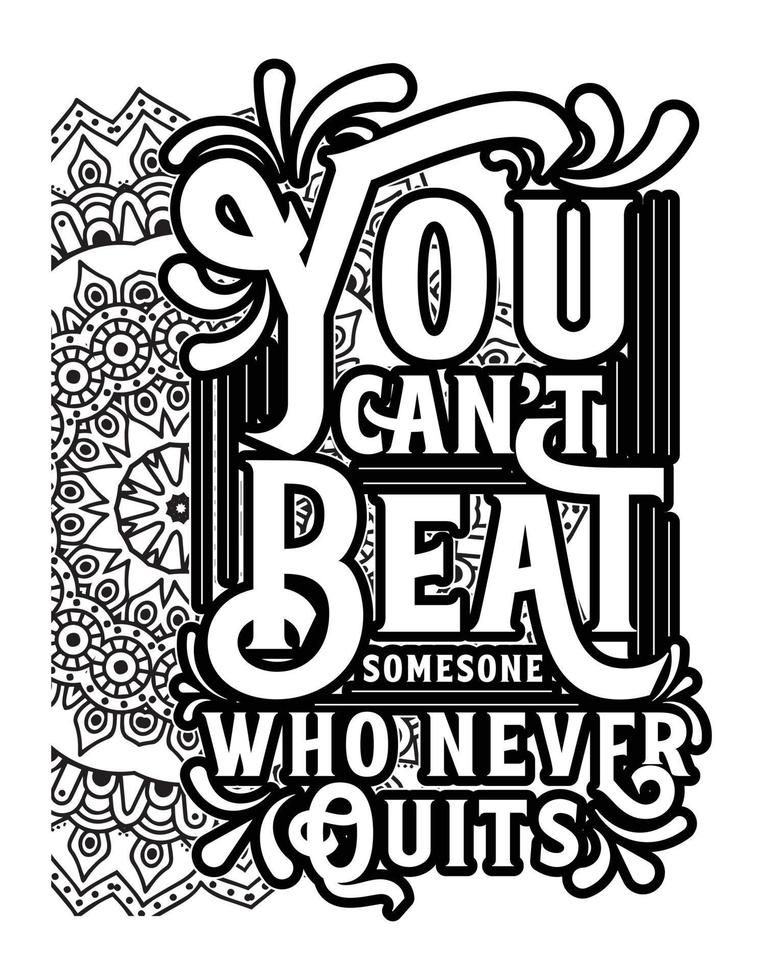 Motivational quotes lettering coloring page, inspirational quotes coloring book page design, coloring page design. vector