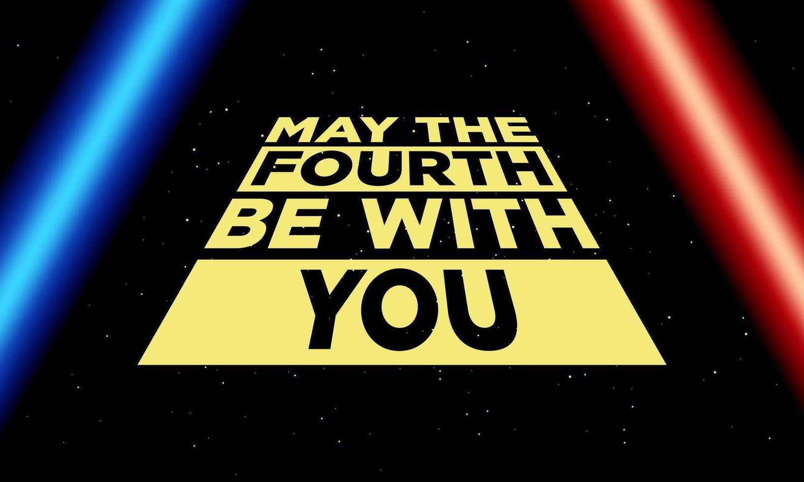 May the Fourth Be With You Star Wars