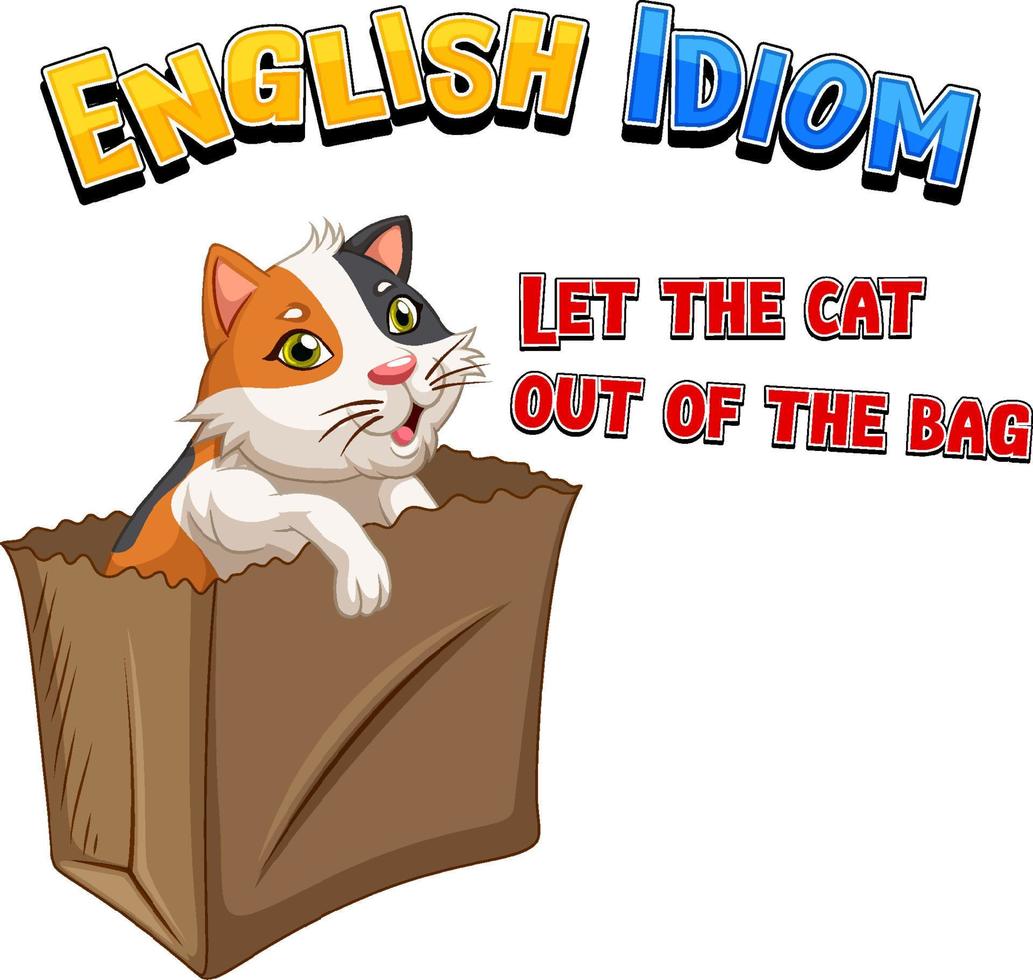 English idiom with let the cat out of the bag 5311297 Vector Art at