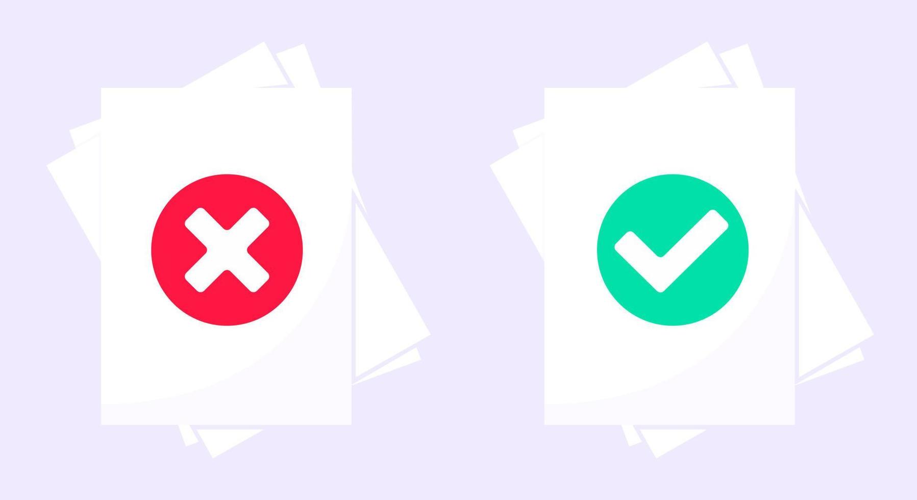Correct and reject document verification concept with paper sheets and check mark tick and x on it. vector