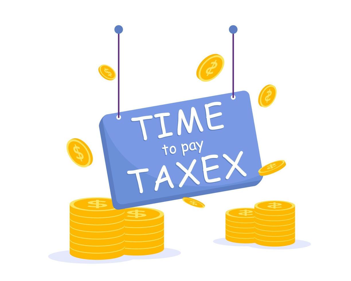 Time to pay tax text with board and coins vector