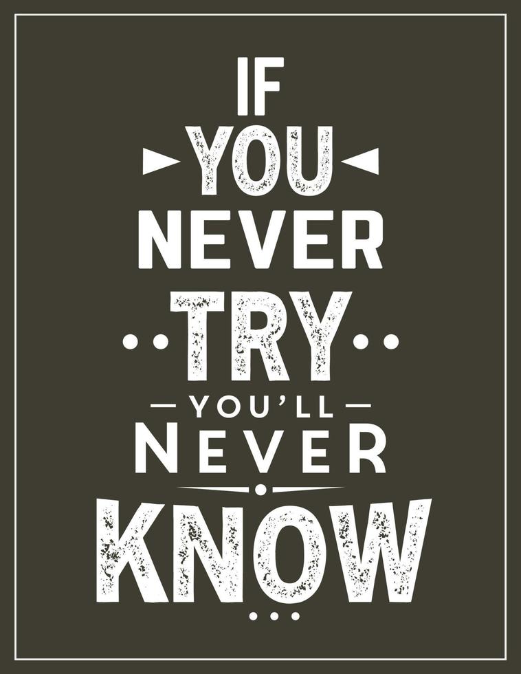 if you never try you will never know motivational quotes vector