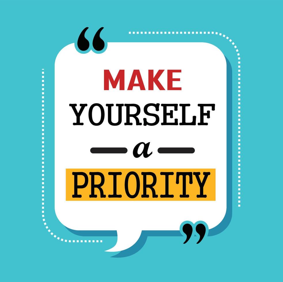 make yourself  a priority quote vector