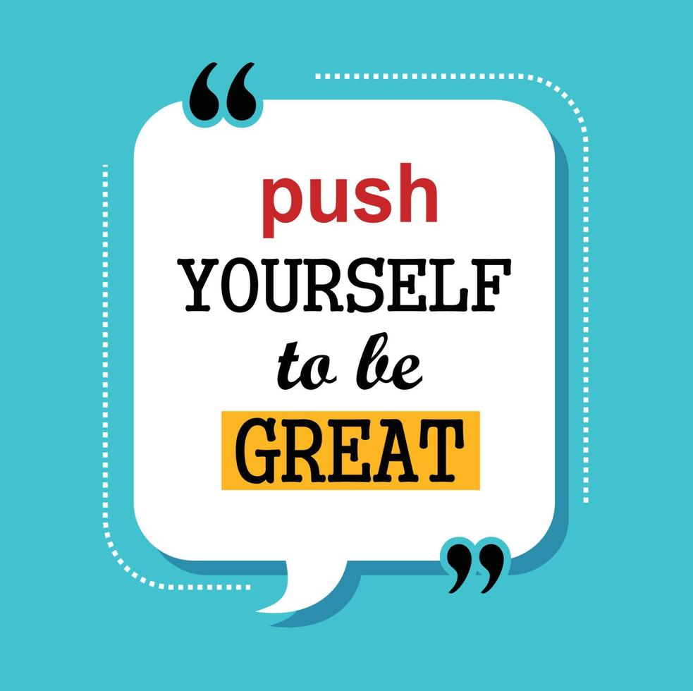 push yourself to be great quote 5319350 Vector Art at Vecteezy