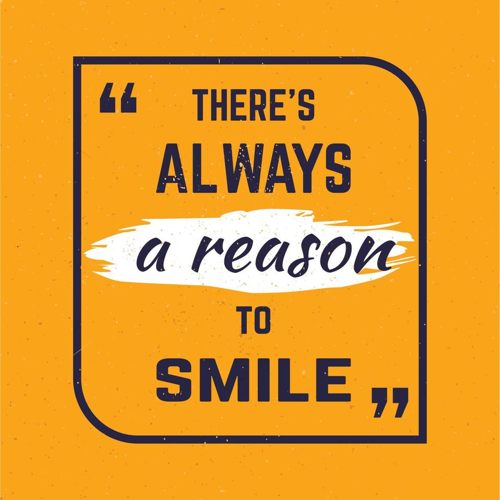 there's always a reason to smile quote vector