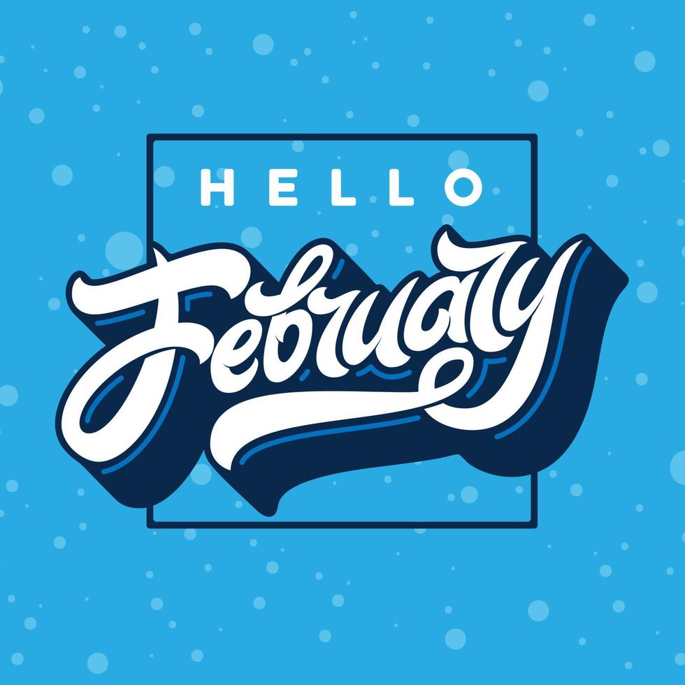 Hello February typography with rectangle frame on blue background with falling snow. Used for banners, calendars, posters, icons, labels. Modern brush calligraphy. Vector illustration.