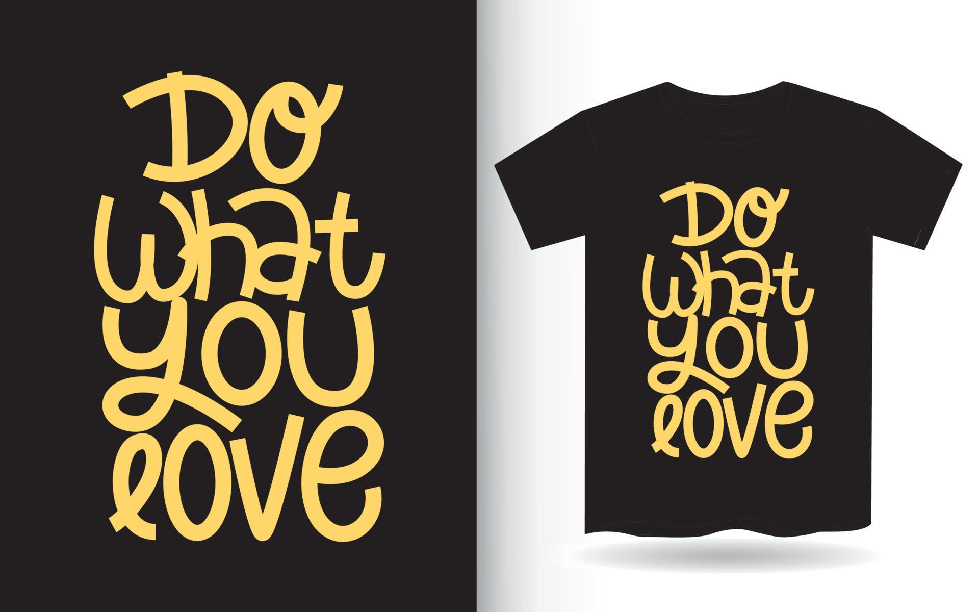 Do what you love hand lettering art for t shirt 5332961 Vector Art at