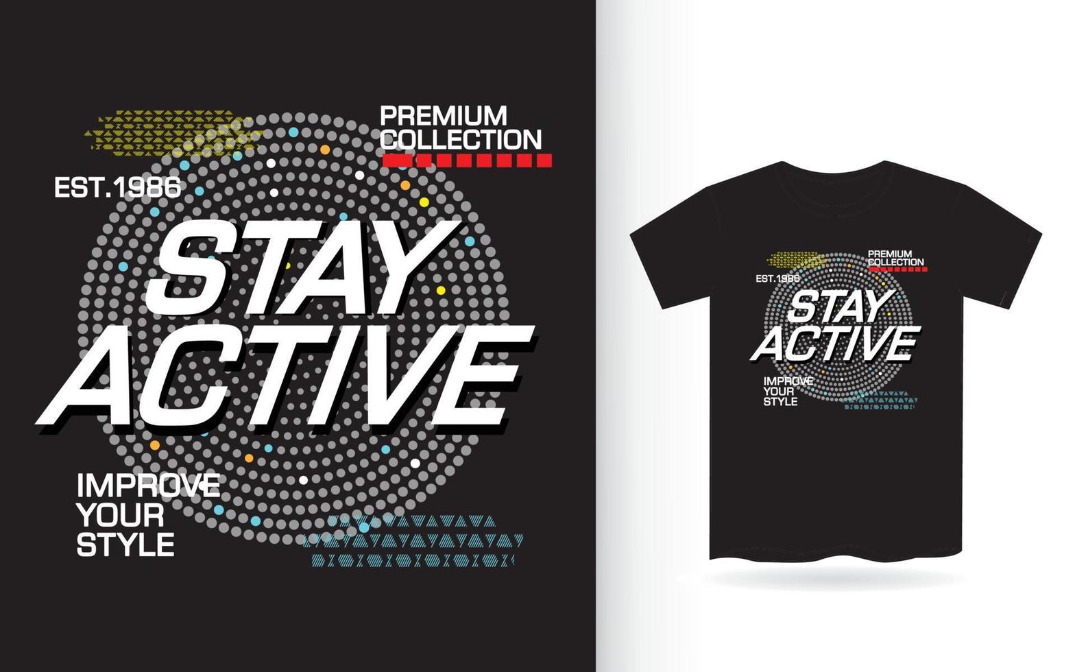 Stay active modern typography slogan design for t shirt print vector