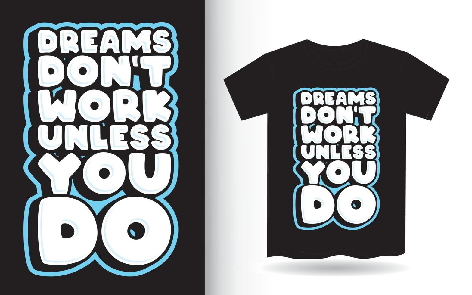 cita motivacional sobre el diseño de letras de los sueños para la camiseta vector