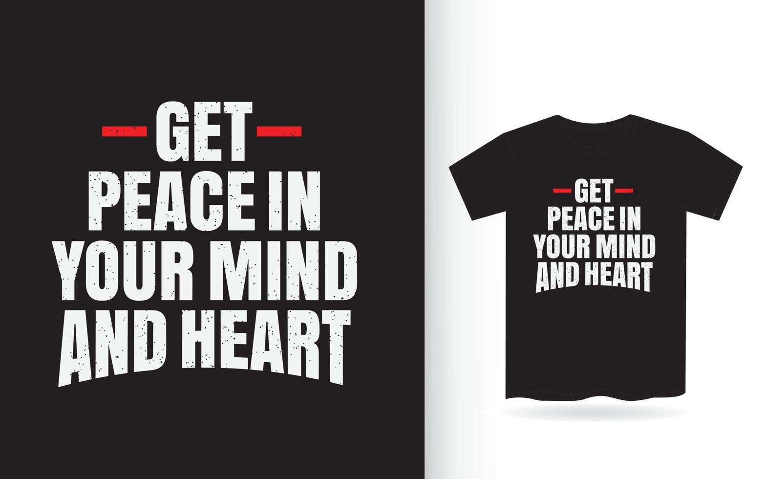 obtenga paz en su mente y diseño de letras de corazón para camiseta vector