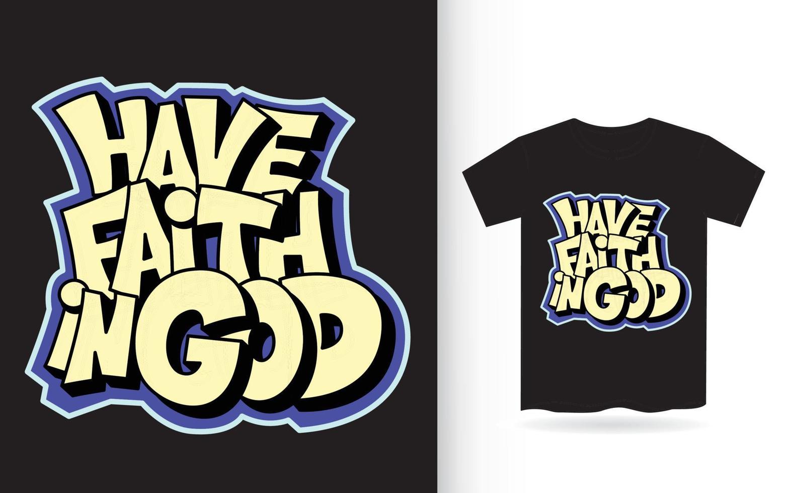 Have faith in God hand lettering for t shirt vector