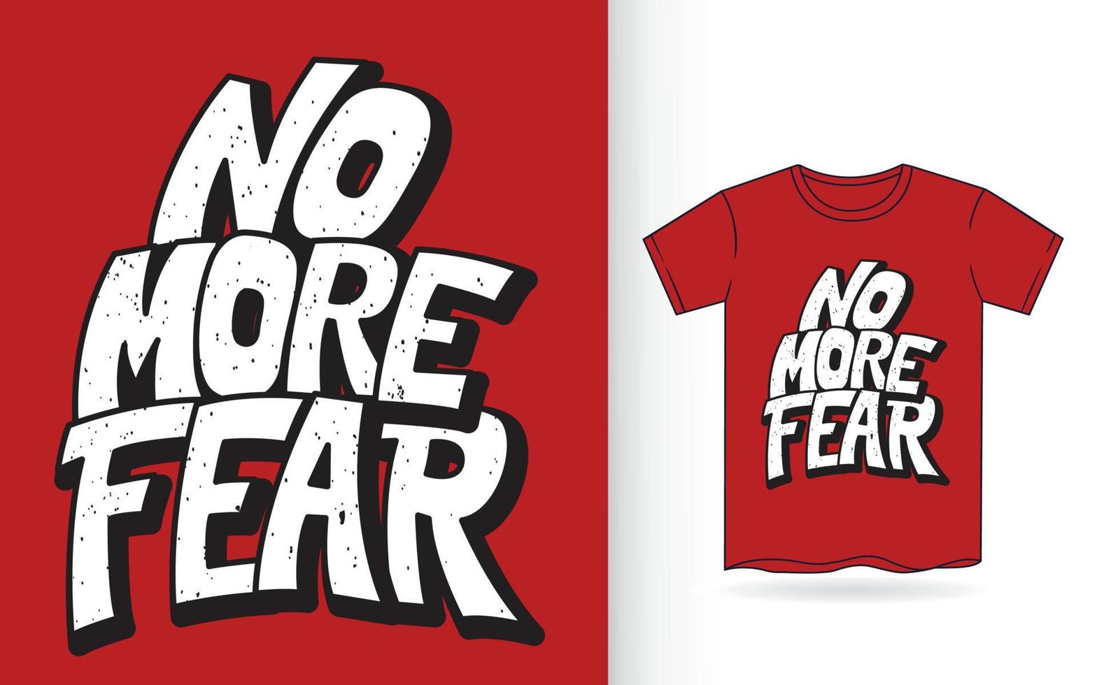 no más miedo eslogan de letras a mano para camiseta vector