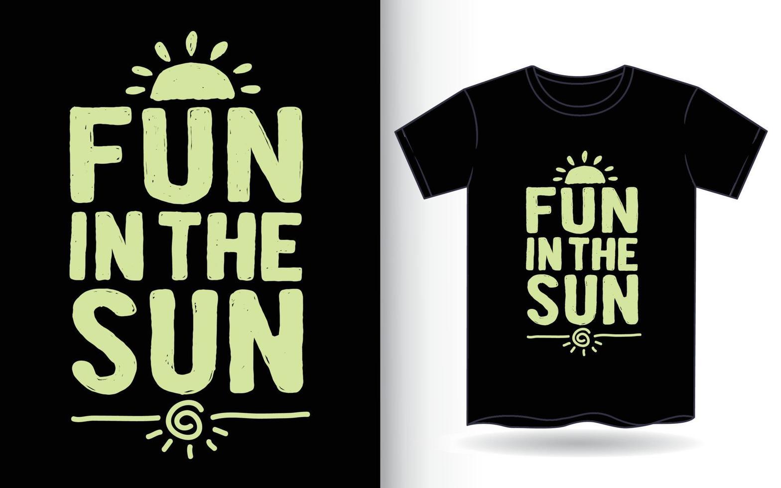 Fun in the sun hand drawn typography for t shirt vector