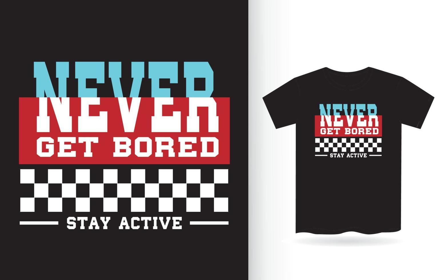 T shirt print design with typography vector