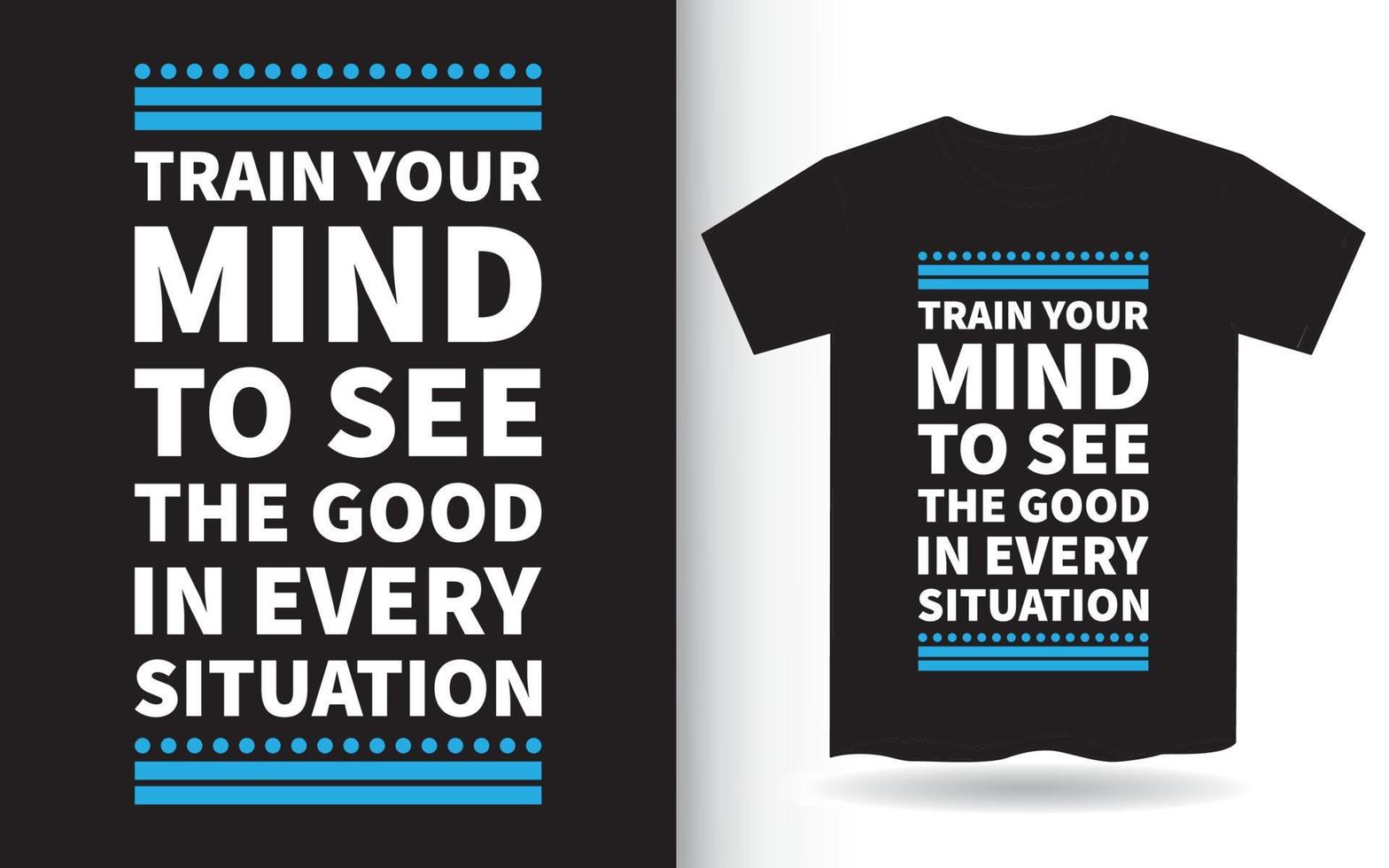 Motivational quote about mind lettering design for t shirt vector