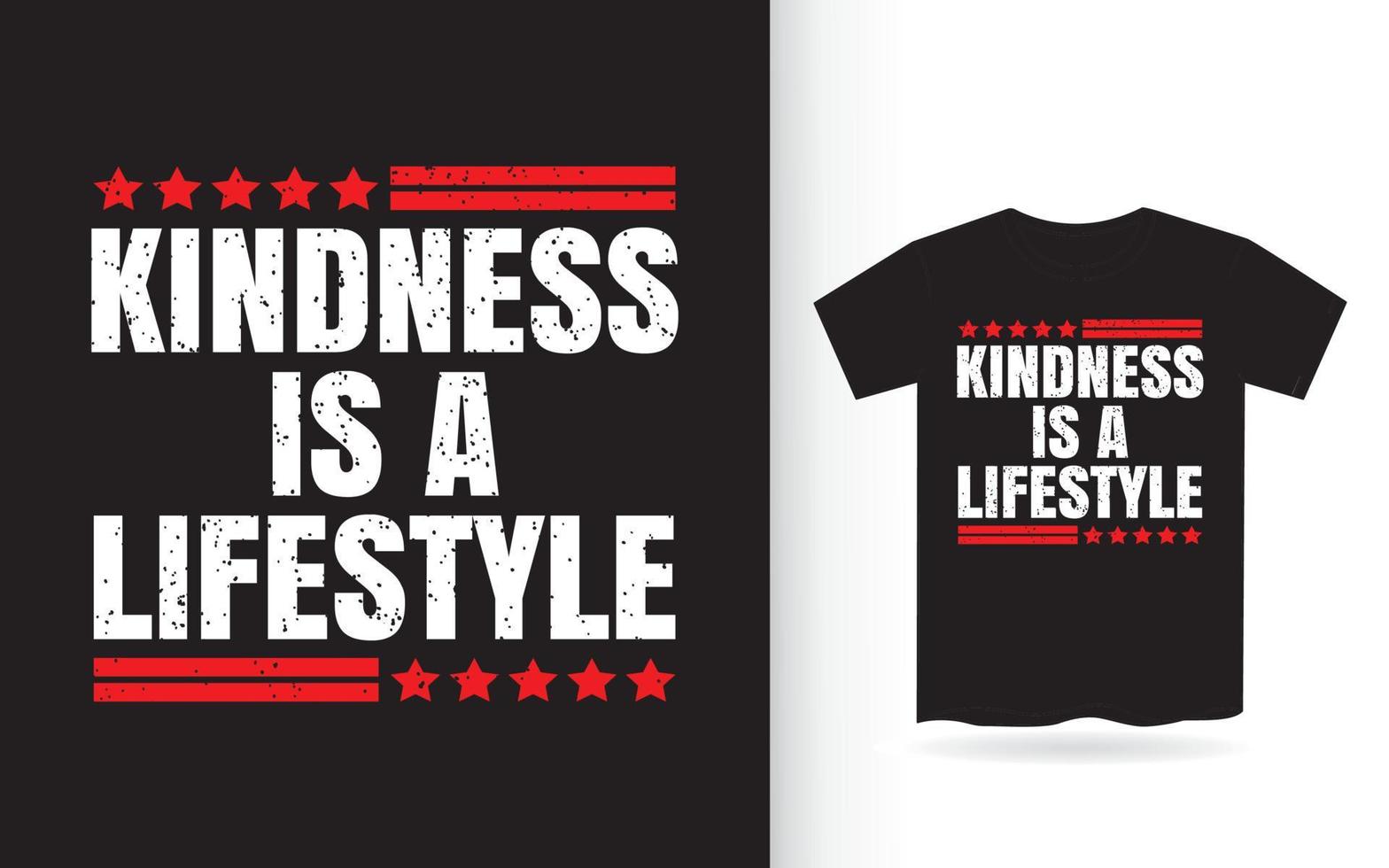 Kindness is a lifestyle typography t shirt vector