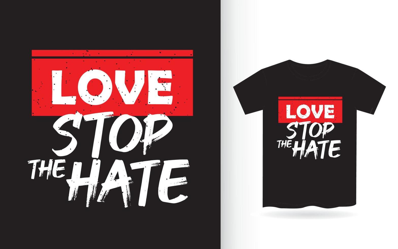 amor detener el diseño de letras de odio para camiseta vector