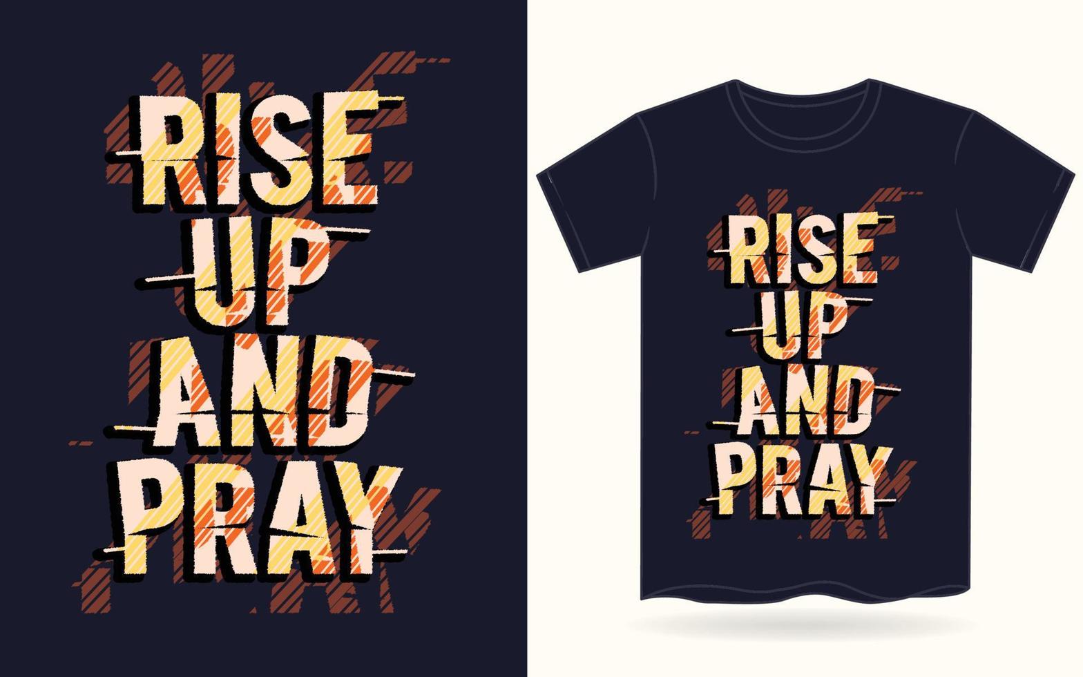 Rise up and pray typography for t shirt vector
