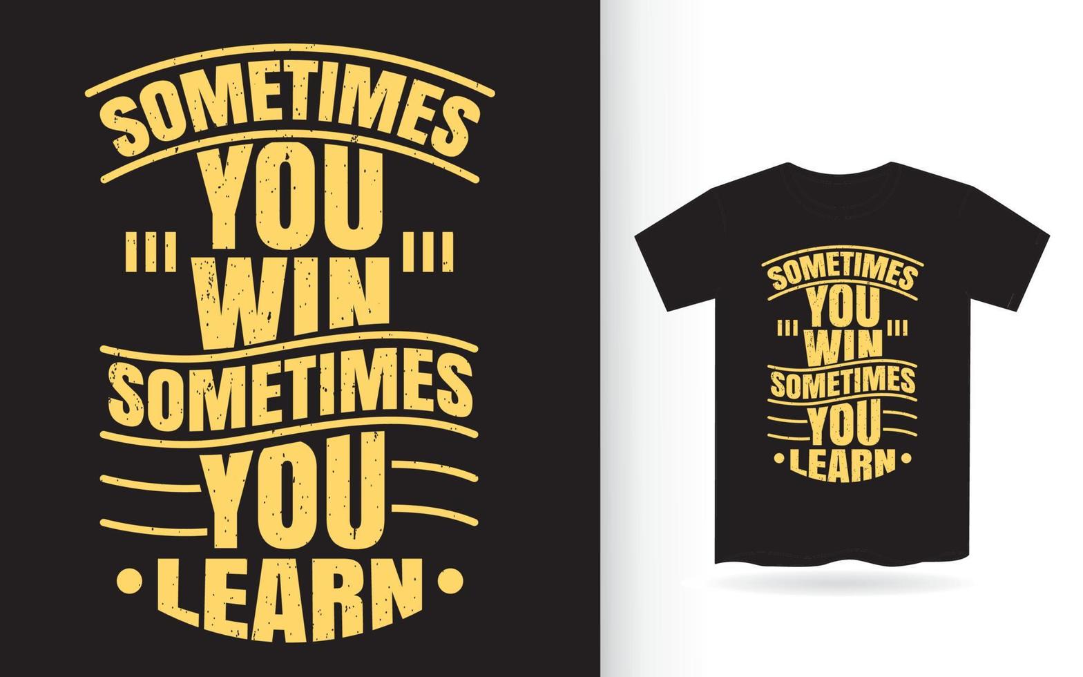 Motivational typography slogan design for t shirt print vector