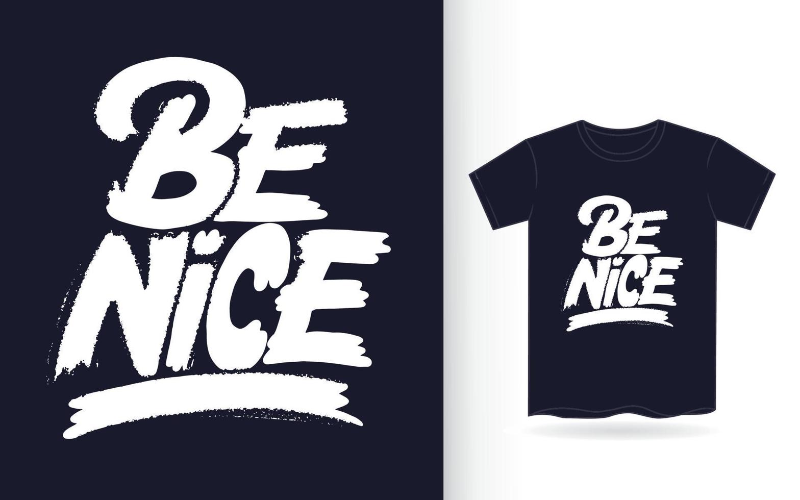 Be nice hand lettering art slogan for t shirt vector