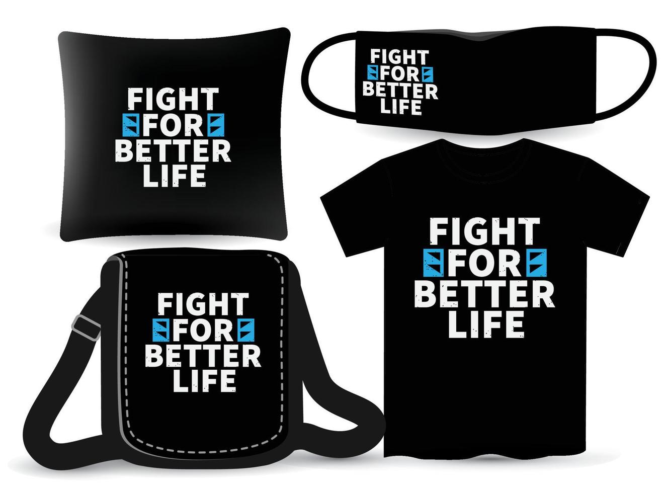 Fight for better life lettering design for t shirt and merchandising vector