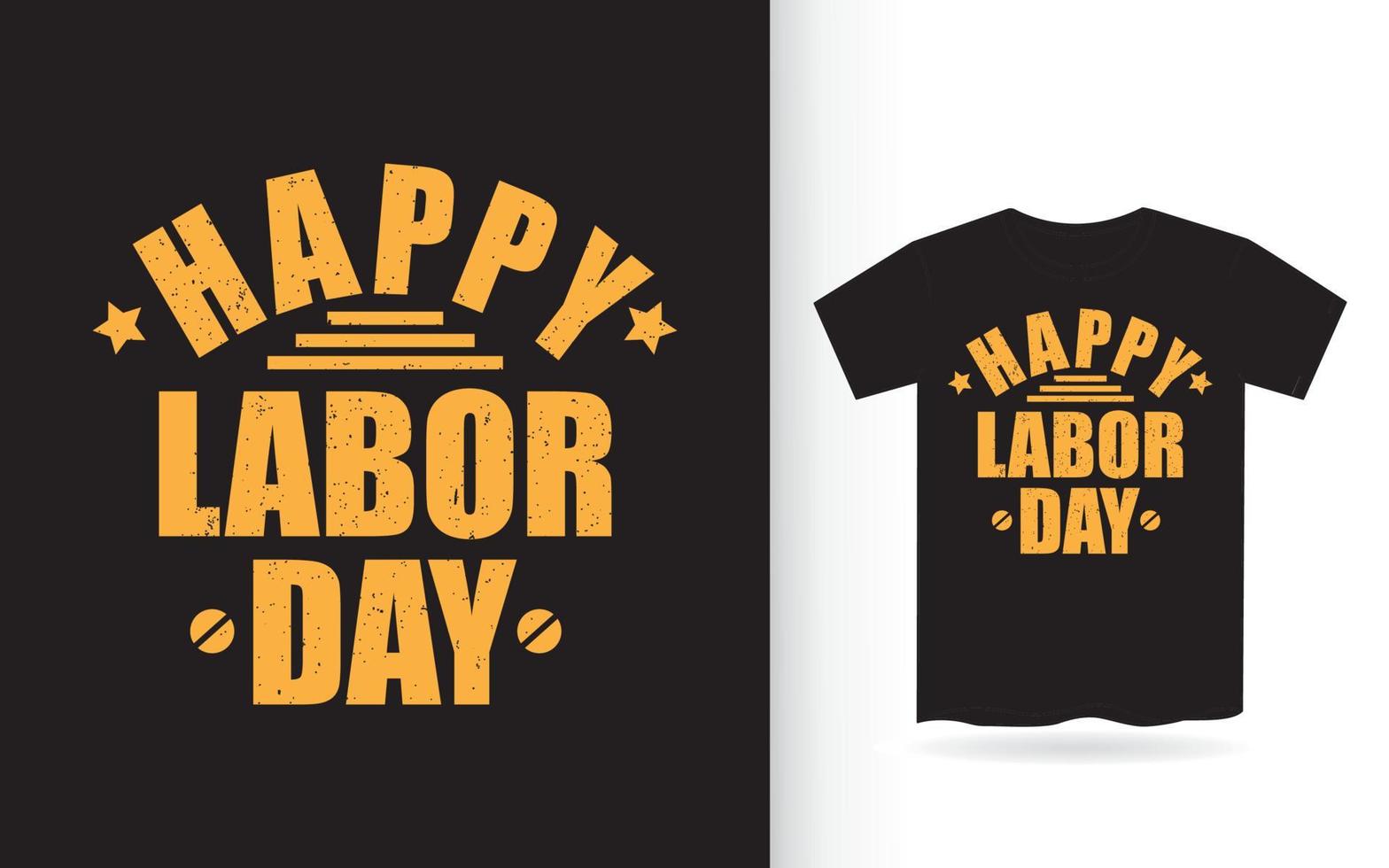 Happy labor day lettering design for t shirt vector