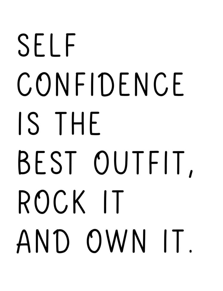 Self Confidence is the best outfit, rock it and own it. Hand lettering  design for t shirt,logo, print, fashion, textile etc. Self motivation and  self love concept. 5334791 Vector Art at Vecteezy