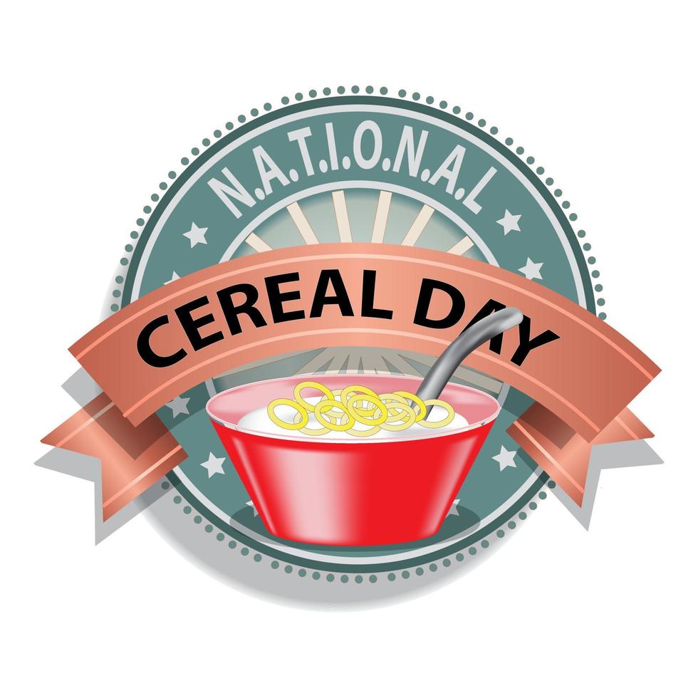 National Cereal Day Sign 5337061 Vector Art at Vecteezy