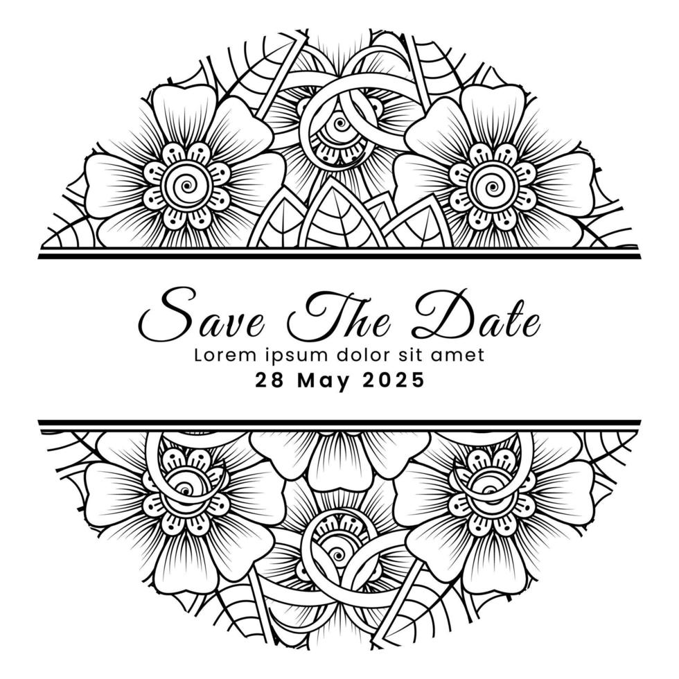 Save the date with mehndi flower. decoration in ethnic oriental, doodle ornament. vector