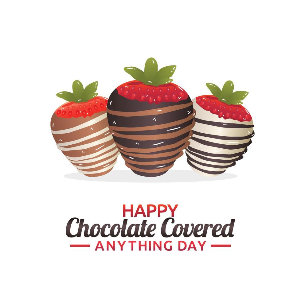 Happy chocolate covered anything day vector Illustration